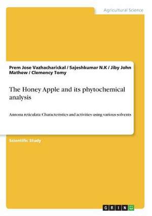 The Honey Apple and Its Phytochemical Analysis de Mathew, Jiby John