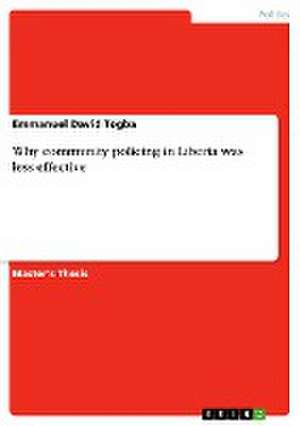 Why community policing in Liberia was less effective de Emmanuel David Togba