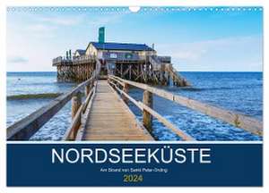 Nordseeküste Am Strand von Sankt Peter-Ording (Wandkalender 2024 DIN A3 quer), CALVENDO Monatskalender de Manuela Falke