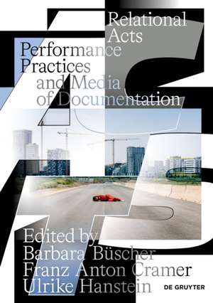 Relational Acts de Barbara Büscher