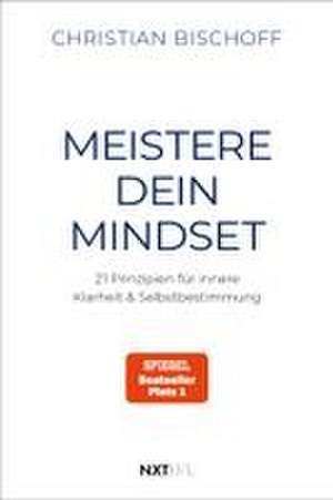 Meistere dein Mindset de Christian Bischoff
