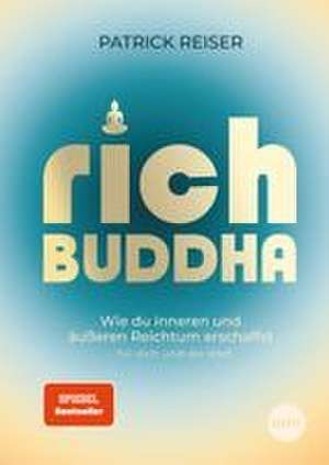 Rich Buddha de Patrick Reiser