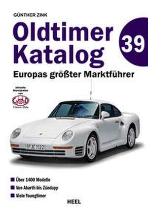 Oldtimer Katalog Nr. 39 de Günther Zink