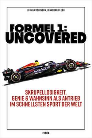 Formel 1: Uncovered de Joshua Robinson