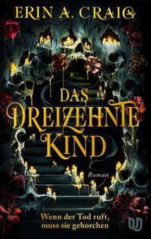 Das Dreizehnte Kind de Erin A. Craig