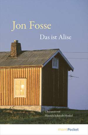 Das ist Alise de Jon Fosse