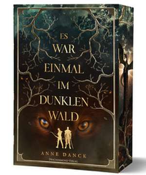Es war einmal im Dunklen Wald de Anne Danck