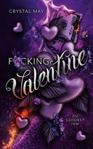 F*cking Valentine de Crystal May