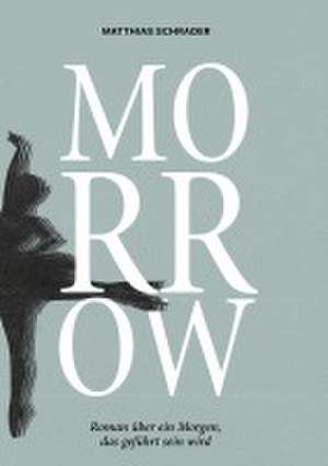 Morrow de Matthias Schrader