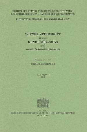 Wiener Zeitschrift Fur die Kunde Sudasiens Und Archiv Fur Indische Philosophie