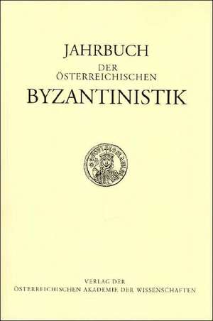 Jahrbuch Der Osterreichischen Byzantinistik Band 56