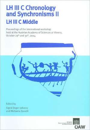 LH III C Chronology and Synchronisms II LH II C Middle