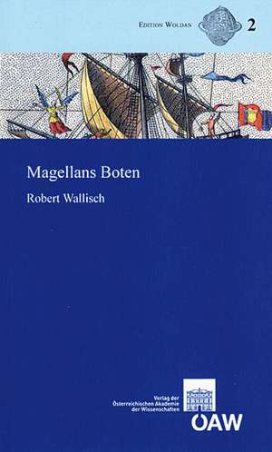 Magellans Boten de Robert Wallisch