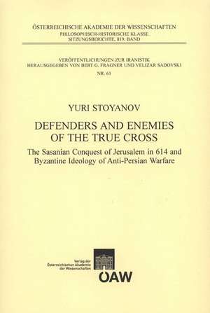 Defenders and Enemies of the True Cross