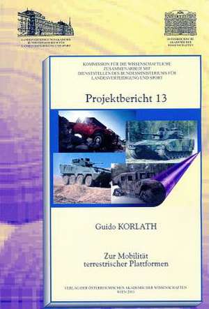 Projektbericht 13. Zur Mobilitat Terrestrischer Plattformen / To the Mobility of Terrestrial Platforms