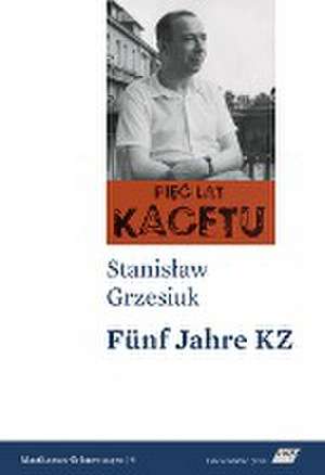 Fünf Jahre KZ de Stanislaw Grzesiuk