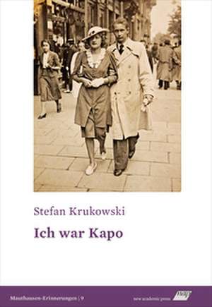 Ich war Kapo de Stefan Krukowski