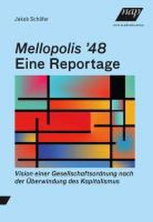 Mellopolis ¿48 - Eine Reportage de Jakob Schäfer