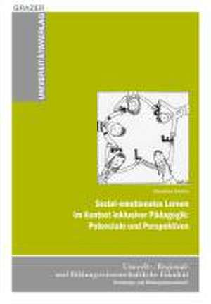 Sozial-emotionales Lernen im Kontext inklusiver Pädagogik: Potenziale und Perspektiven de Hannelore Reicher