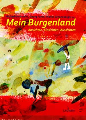 Mein Burgenland de Michael Gerbavsits