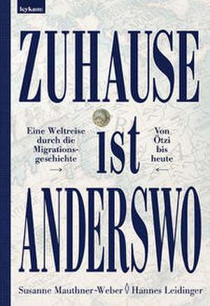 Zuhause ist anderswo de Susanne Mauthner-Weber