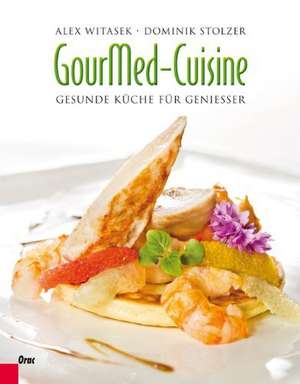 GourMed-Cuisine de Alex Witasek