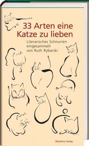 33 Arten eine Katze zu lieben de Ruth Rybarski