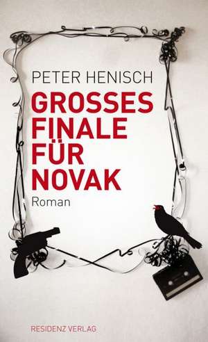 Großes Finale für Novak de Peter Henisch