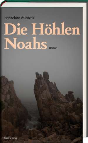 Die Höhlen Noahs de Hannelore Valencak