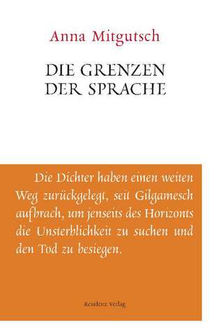 Die Grenzen der Sprache de Anna Mitgutsch