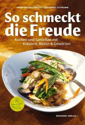 So schmeckt die Freude de Manfred Buchinger