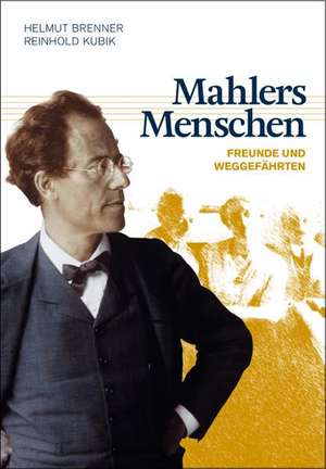 Mahlers Menschen de Helmut Brenner