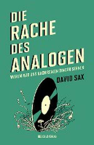 Die Rache des Analogen de David Sax