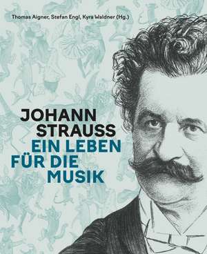 Johann Strauss de Thomas Aigner