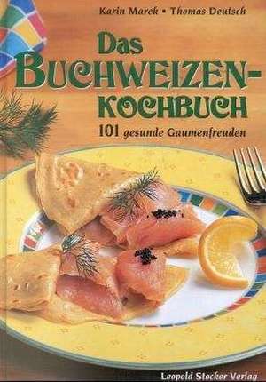 Das Buchweizen-Kochbuch de Karin Marek