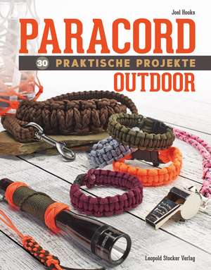 Paracord - 30 praktische Projekte de Joel Hooks