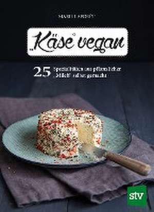 "Käse" vegan de Marie Laforêt