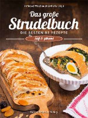 Das große Strudelbuch de Irmtraud Weishaupt-Orthofer