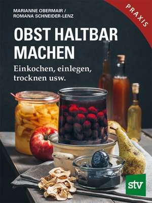 Obst haltbar machen de Marianne Obermair