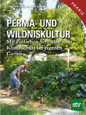 Perma- und Wildniskultur de Johann Peham