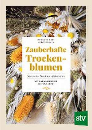 Zauberhafte Trockenblumen de Morgane Illes