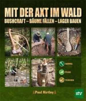 Mit der Axt im Wald de Paul Kirtley