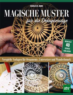 Magische Muster für die Dekupiersäge de Charles R. Hand