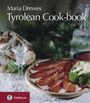 Tyrolean cook-book de Maria Drewes