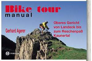 Bike tour manual. Oberes Gericht de Gerhard Agerer