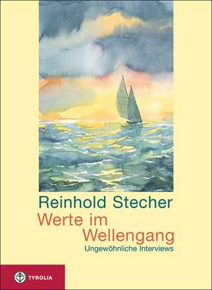 Werte im Wellengang de Reinhold Stecher