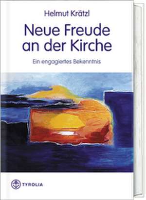 Neue Freude an der Kirche de Helmut Krätzl