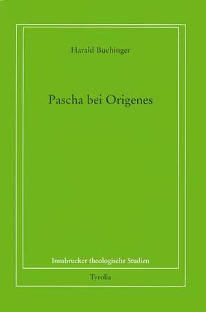 Pascha bei Origenes. 2 Bände de Harald Buchinger