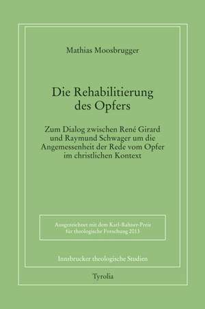 Die Rehabilitierung des Opfers de Mathias Moosbrugger