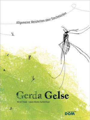 Gerda Gelse de Heidi Trpak